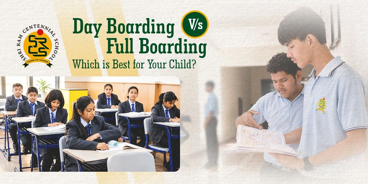 Day boarding and full boarding at Shri Ram Centennial School